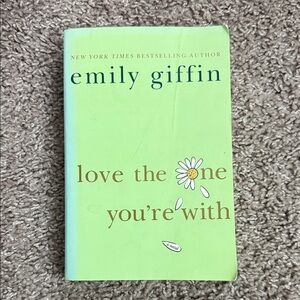 Love the One You're With by Emily Giffin
